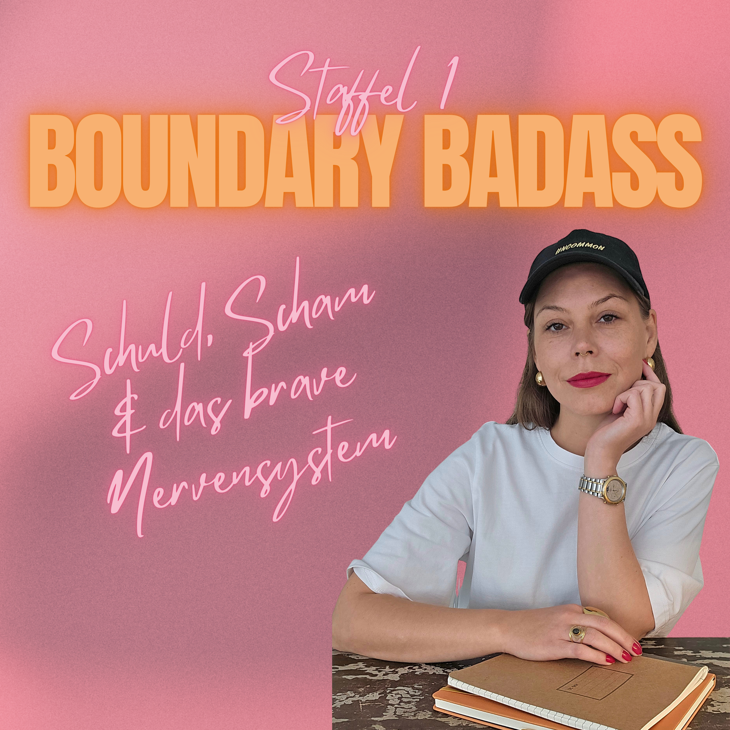 Folge 4 Boundary Badass - Schuld, Scham &amp; das brave Nervensystem