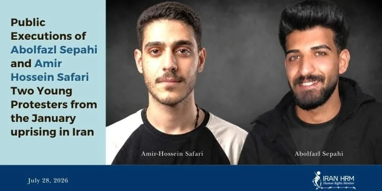 De offentliga avrättningarna av Abolfazl Sepahi och Amir Hossein Safari: En direkt konsekvens av internationell passivitet