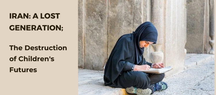 Iran: En förlorad generation – den islamiska republikens politik och förstörelsen av barns framtid