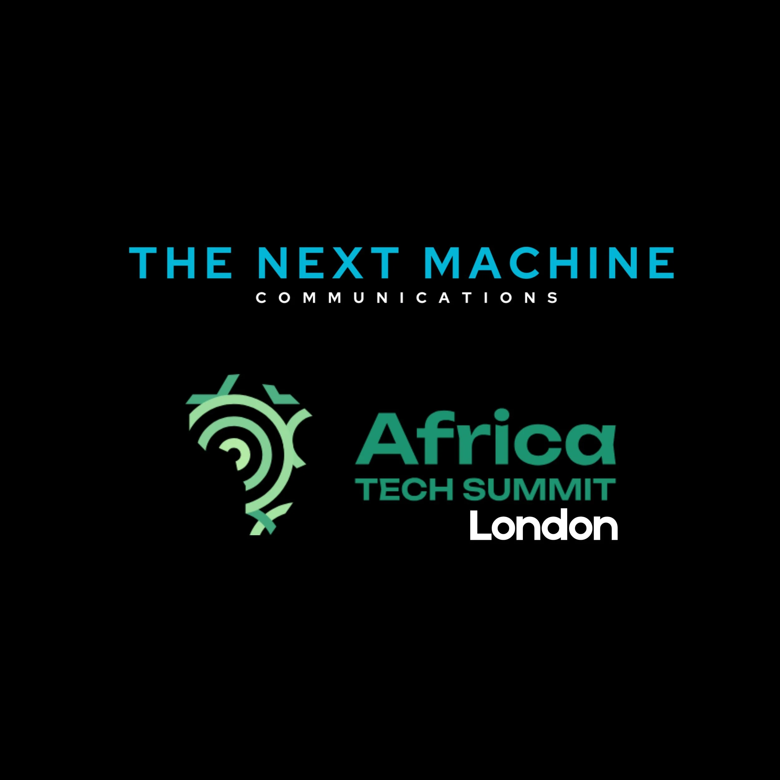 The Next Machine Communications will be attending the 10th edition of Africa Tech Summit London