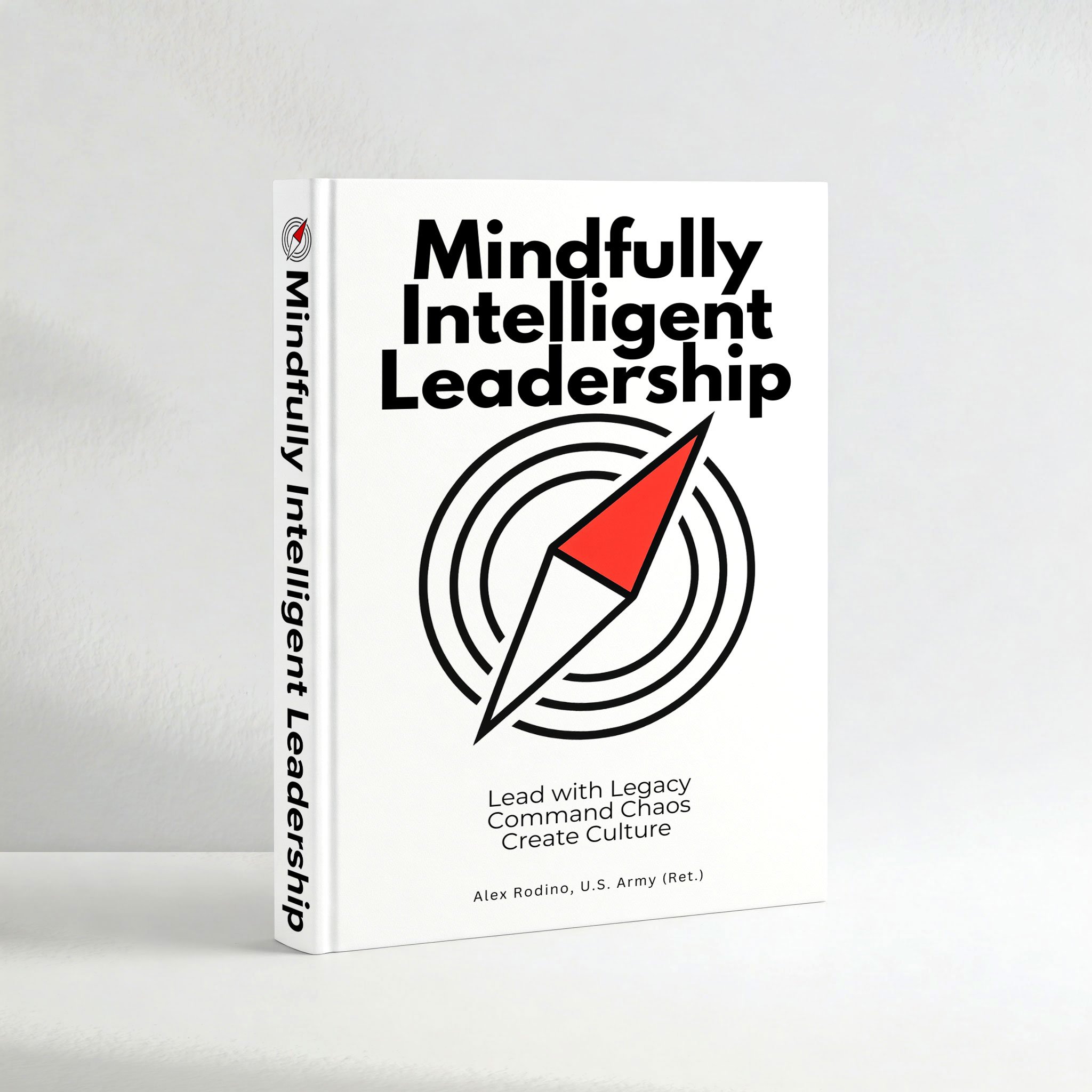 Book titled "Mindfully Intelligent Leadership" by Alex Rodino, featuring a compass design on the cover with a red and black arrow, against a white background.