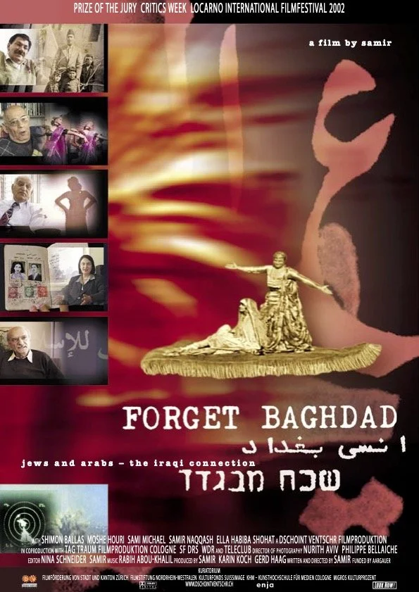The movie poster for 'Forget Baghdad,' dedicated to the Iraqi connection, features a collage of images including people, cultural references, and historical figures, with a central image of a woman in traditional attire standing on a platform against