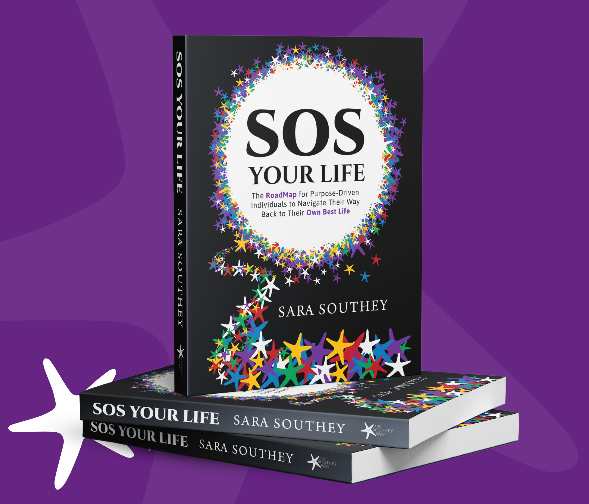 Three copies of a book titled "SOS Your Life" by Sara Southey, with a black cover featuring a colourful starfish design. The books are positioned against a purple background, with one standing upright and two lying flat.