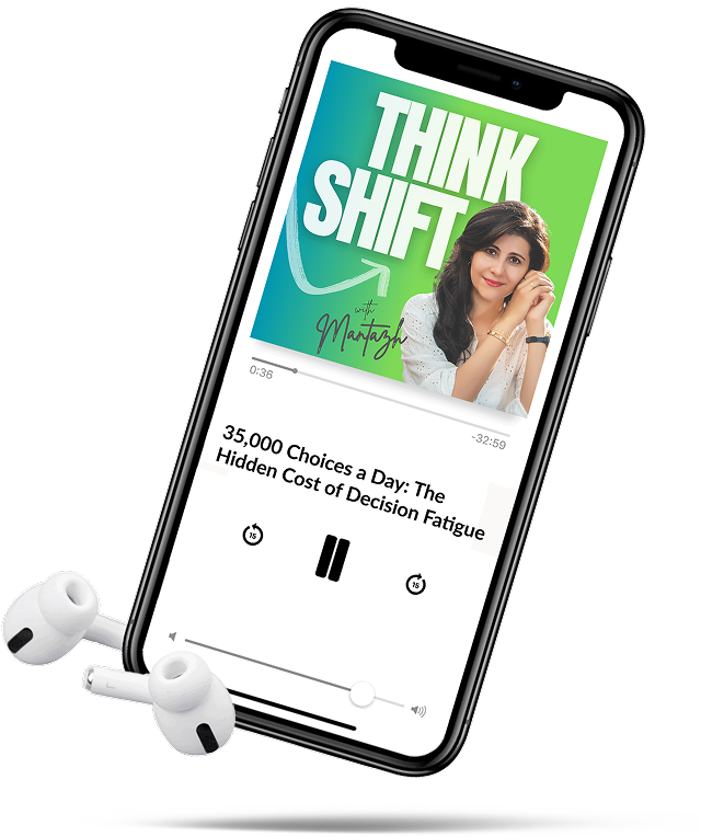 A smartphone displaying a podcast titled "Think Shift" with a host named Mantash, featuring a topic about 35,000 choices a day and decision fatigue, with white earphones placed next to it.