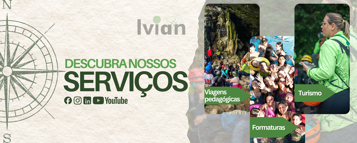 Imagem promocional da Ivian apresentando serviços de turismo, viagens pedagógicas e formaturas. Inclui fotos de grupos de pessoas em atividades ao ar livre e uma mulher com jaqueta verde usando óculos, segurando um telefone.