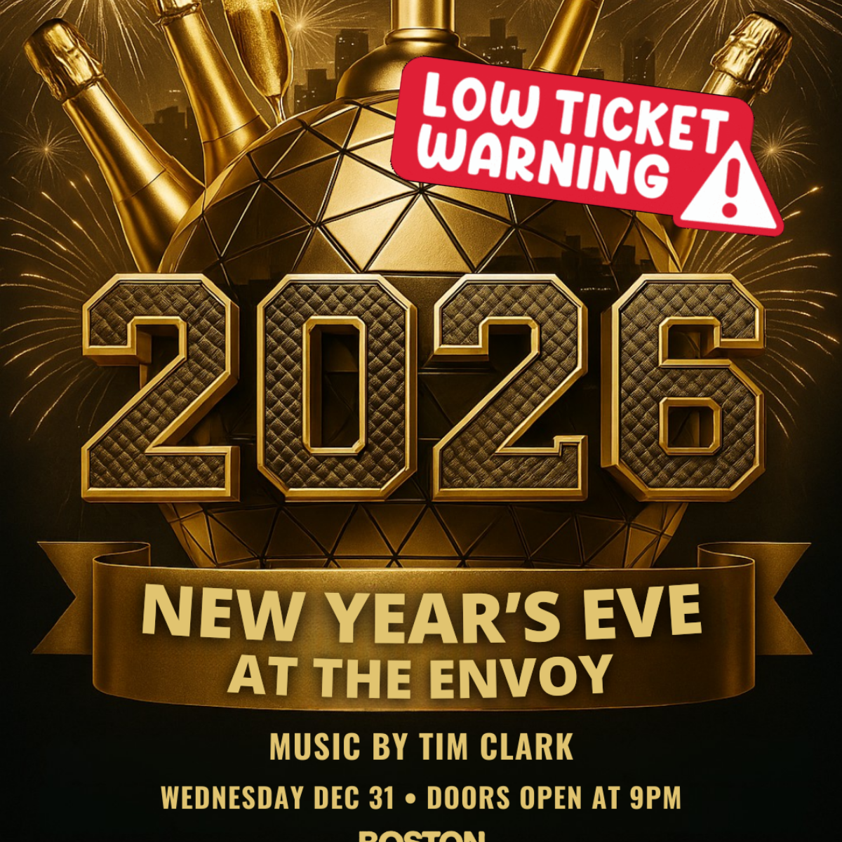 Gold and black New Year's Eve event poster for December 31, 2025 at The Envoy, featuring music by Tim Clark, with doors opening at 9 PM, part of the Boston Rooftop Series.