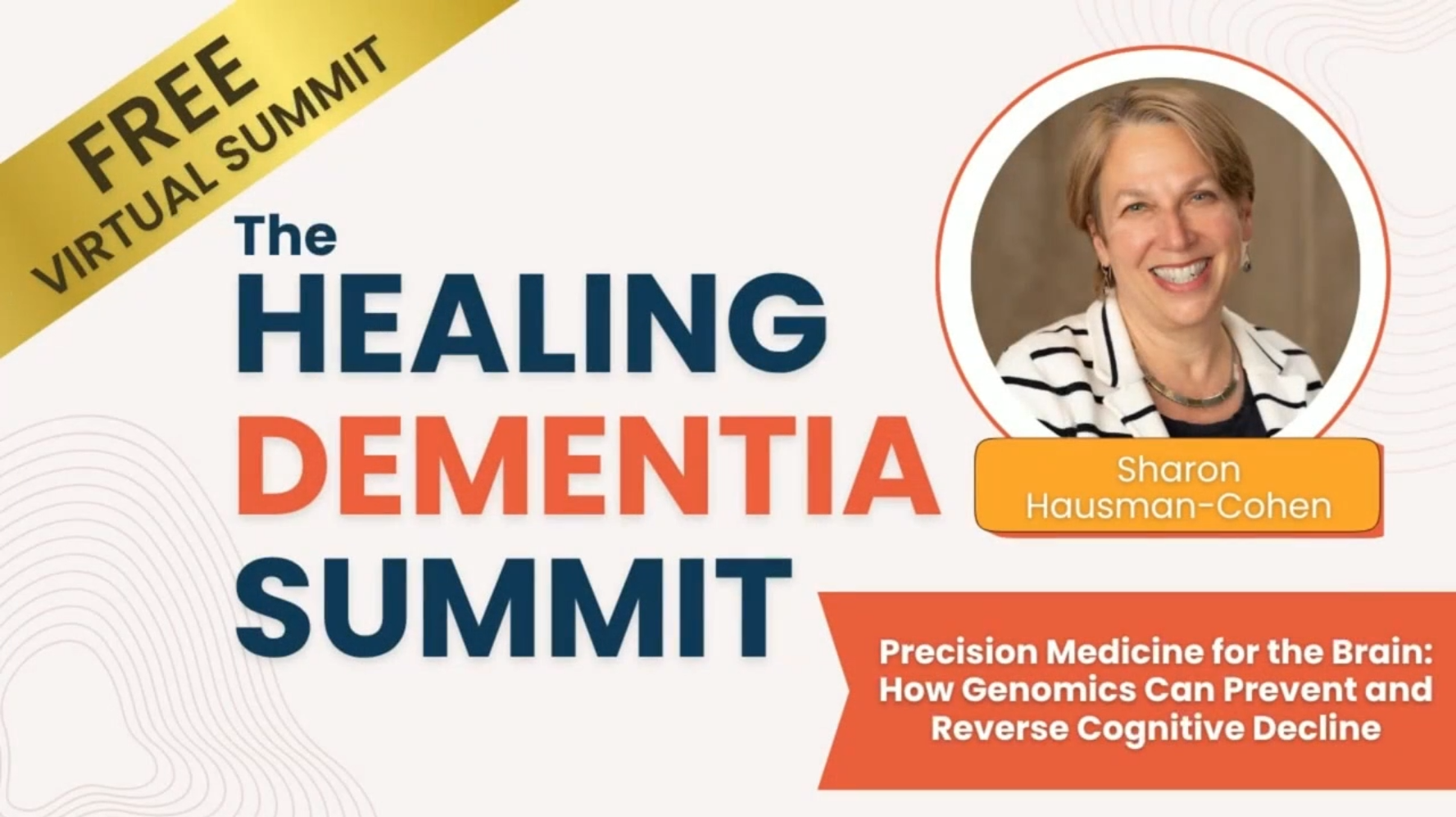 An Interview with Dr Hausman-Cohen: How Genomics can help patients prevent and Reverse Cognitive Decline