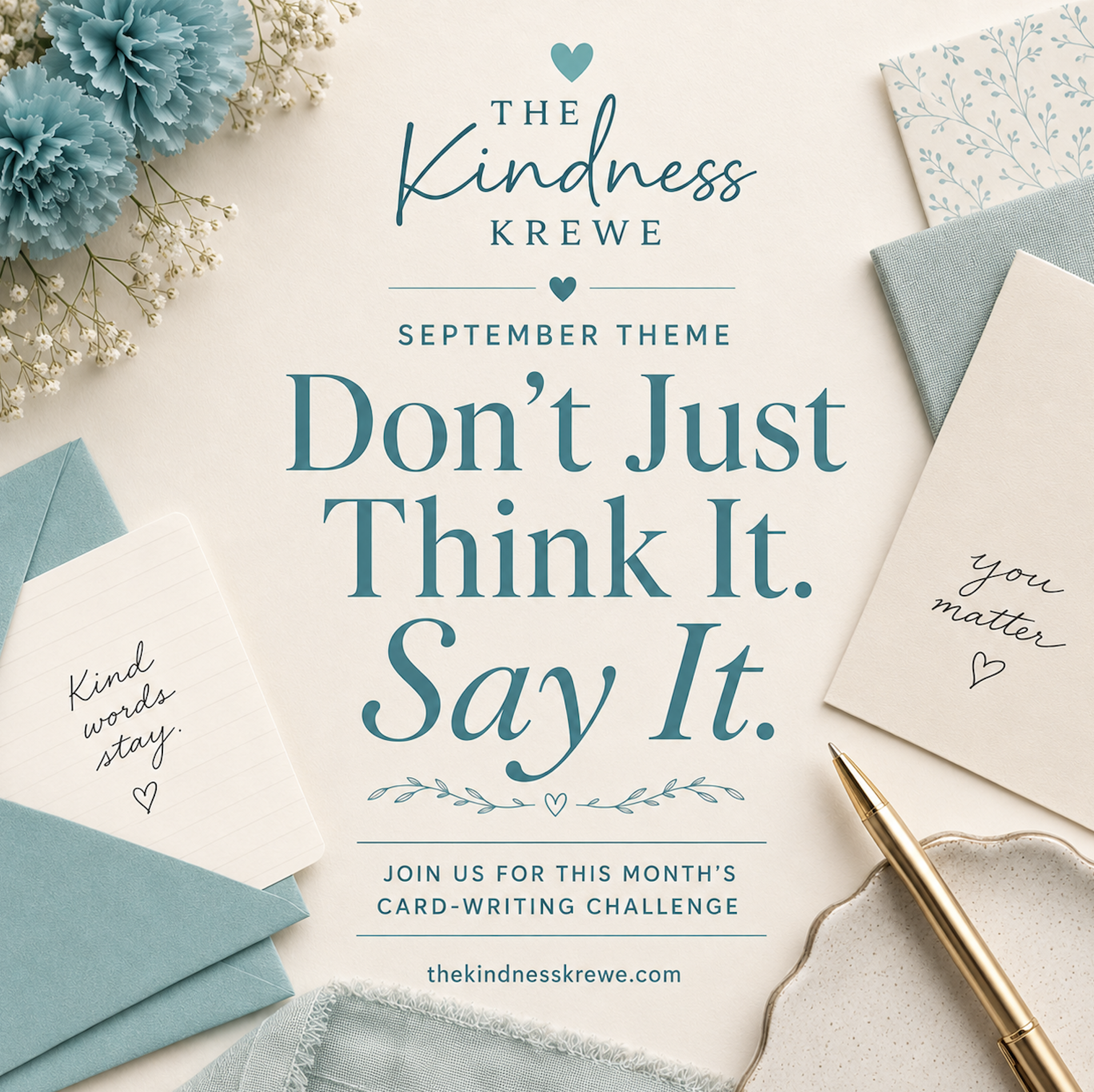 Don’t Just Think It…Say It!