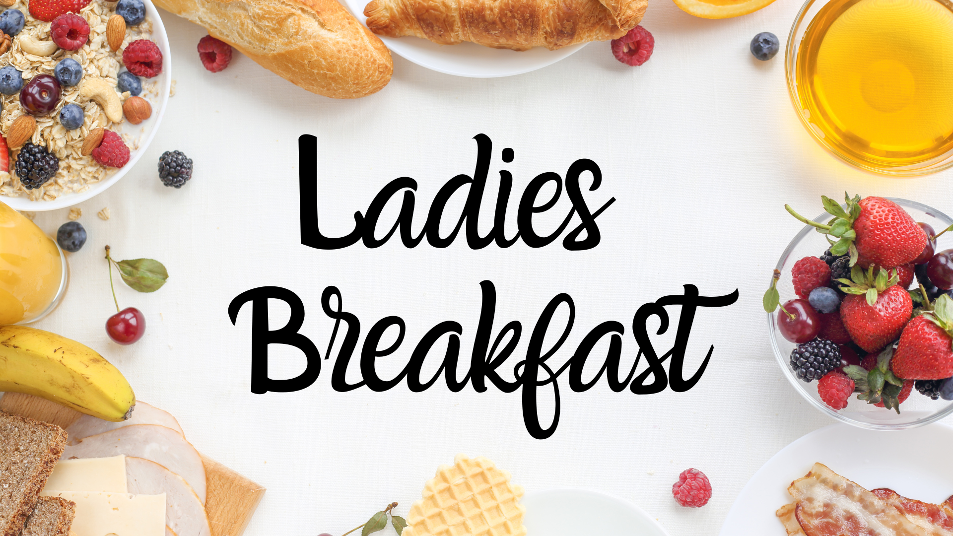 Ladies Breakfast