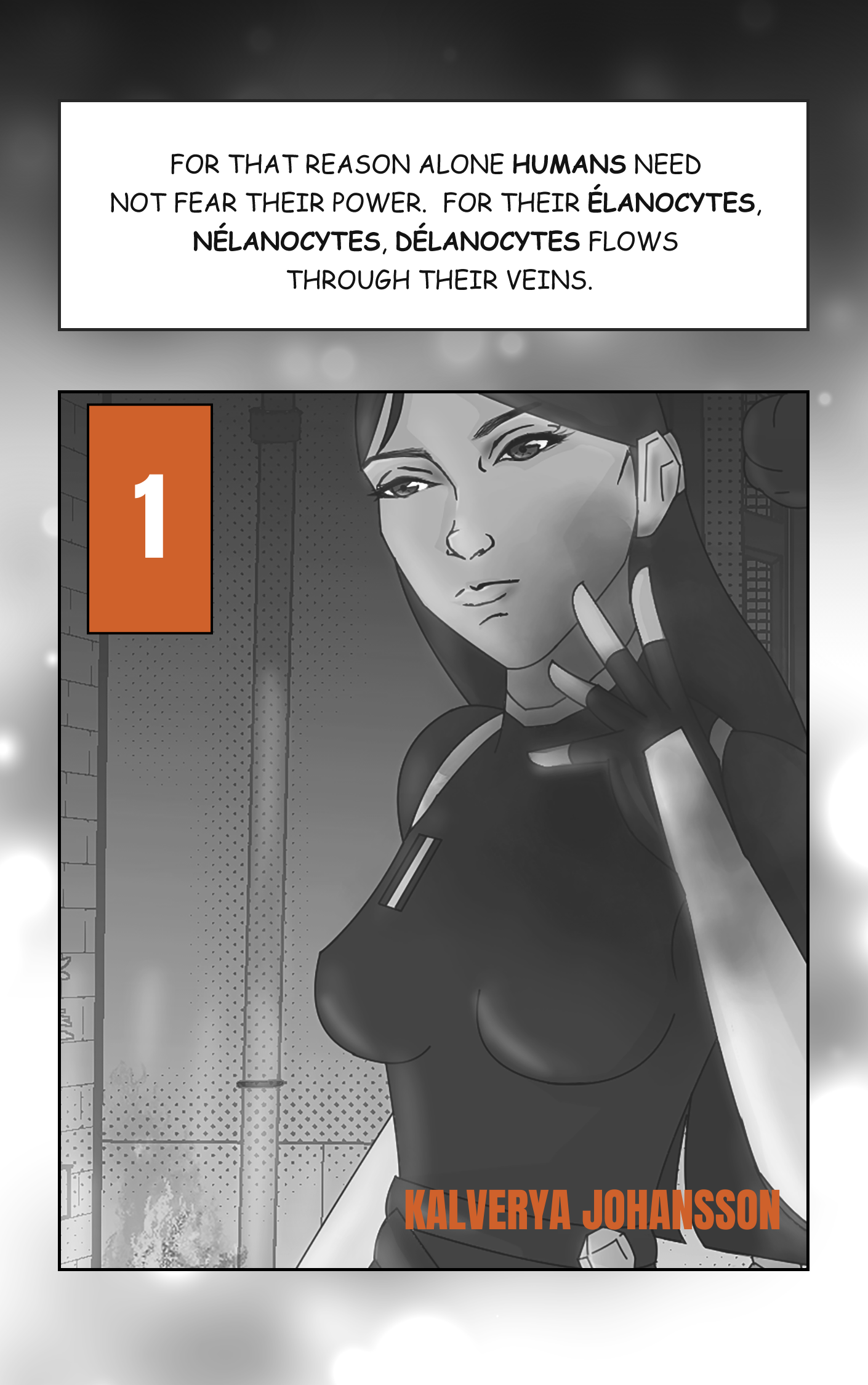 A black and white illustration of a woman with long dark hair, wearing a futuristic athletic outfit, standing in an urban setting. She has a confident expression and is touching her face with her right hand. The top of the image has a text box with a quote about humans and immune cells. The bottom of the image displays the name Kelvarya Johansson in orange letters.