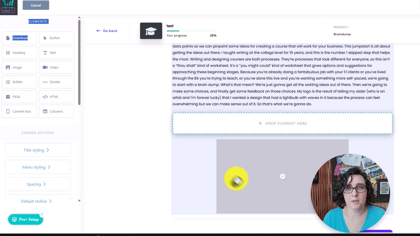 thrivecart learn lesson page builder is on left. includes download, button, heading, text, image, video, bullets, divider, FAQ, embed code, content box, and column options. It's drag and drop and you can also make changes to various styling elements.