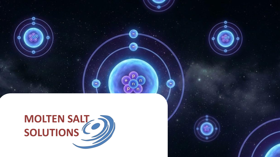 Illustration of atomic or molecular structures floating in space background with a logo for Molten Salt Solutions in the bottom left corner.
