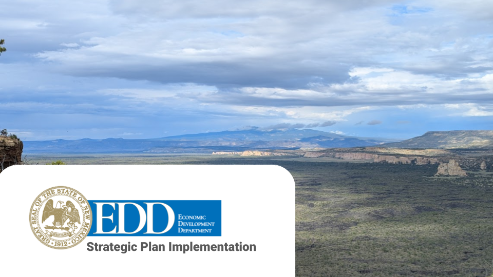 Landscape view of a vast, open landscape with mountains and a partly cloudy sky in the background, overlaid with the logo and text for the New Mexico Economic Development Department's Strategic Plan Implementation.