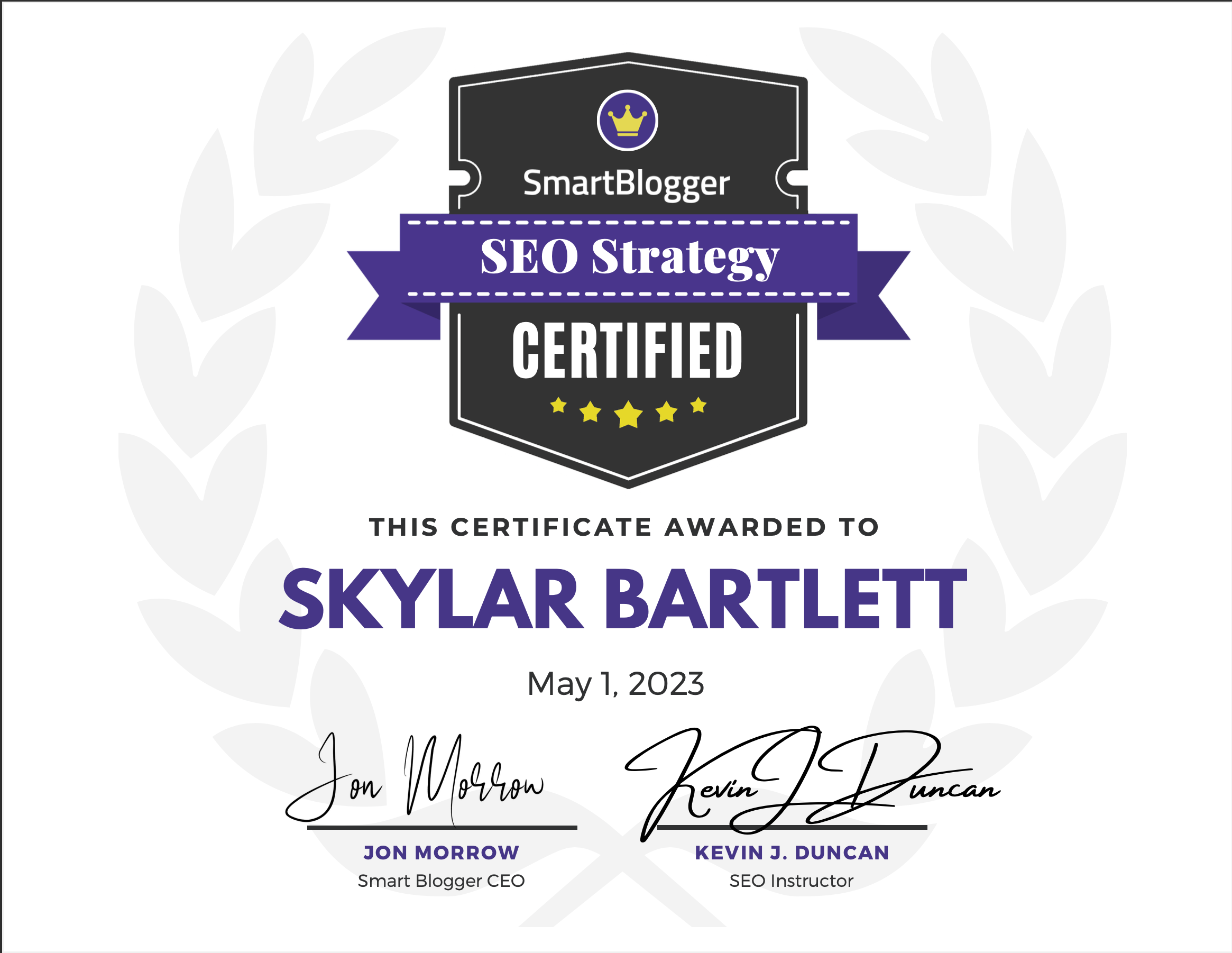 Digital certification badge for SmartBlogger saying 'SEO Strategy Certified', awarded to Skylar Bartlett on May 1, 2023, with signatures from Jon Morrow and Kevin J. Duncan.