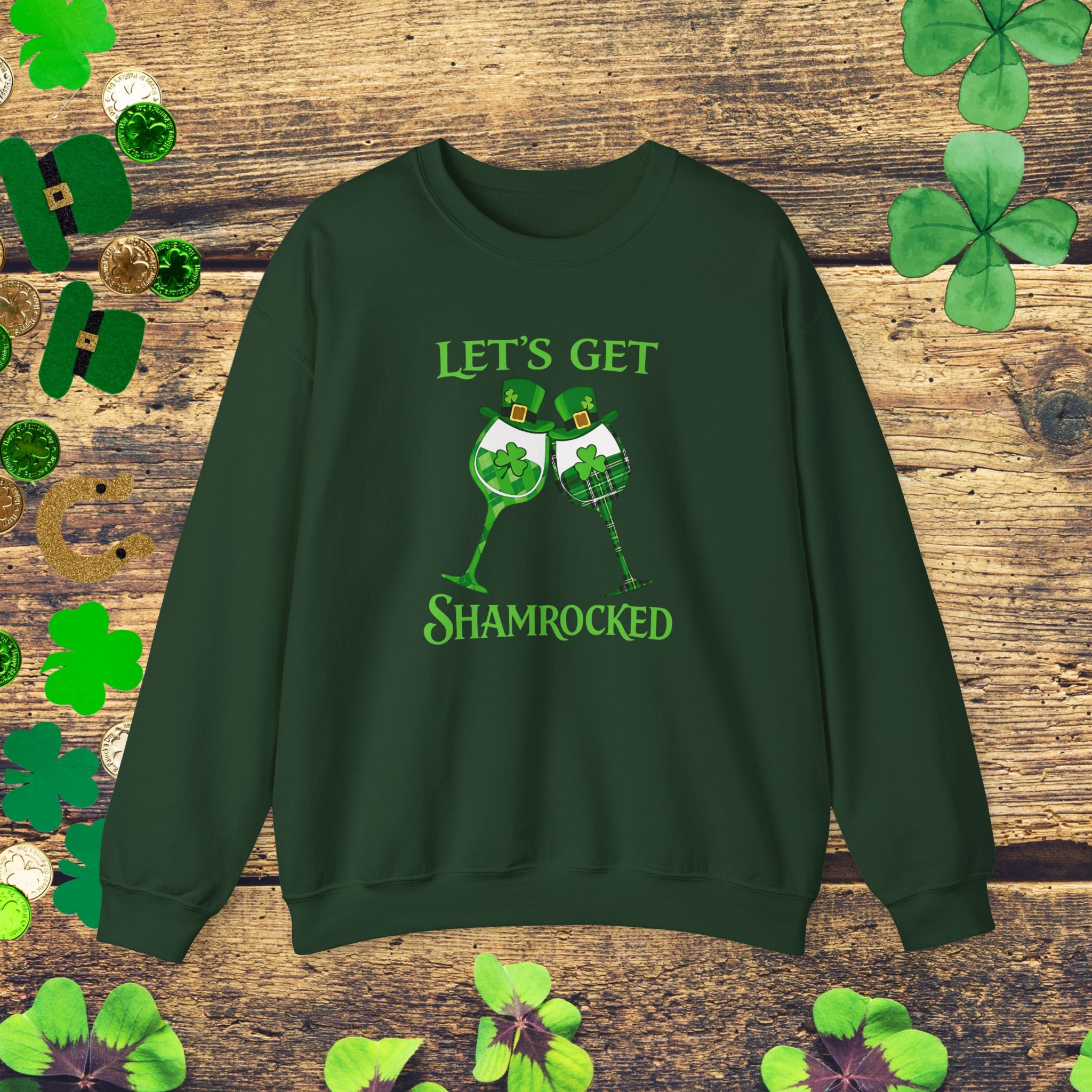 Let’s Get Shamrocked St Patrick’s Day  Sweatshirt | Funny Irish Drinking  Sweatshirt | Wine Glass Shamrock  Sweatshirt