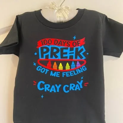 100 days of Pre- K Got me feeling Cray Cray