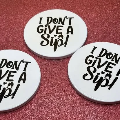 I don't give a sip Coaster