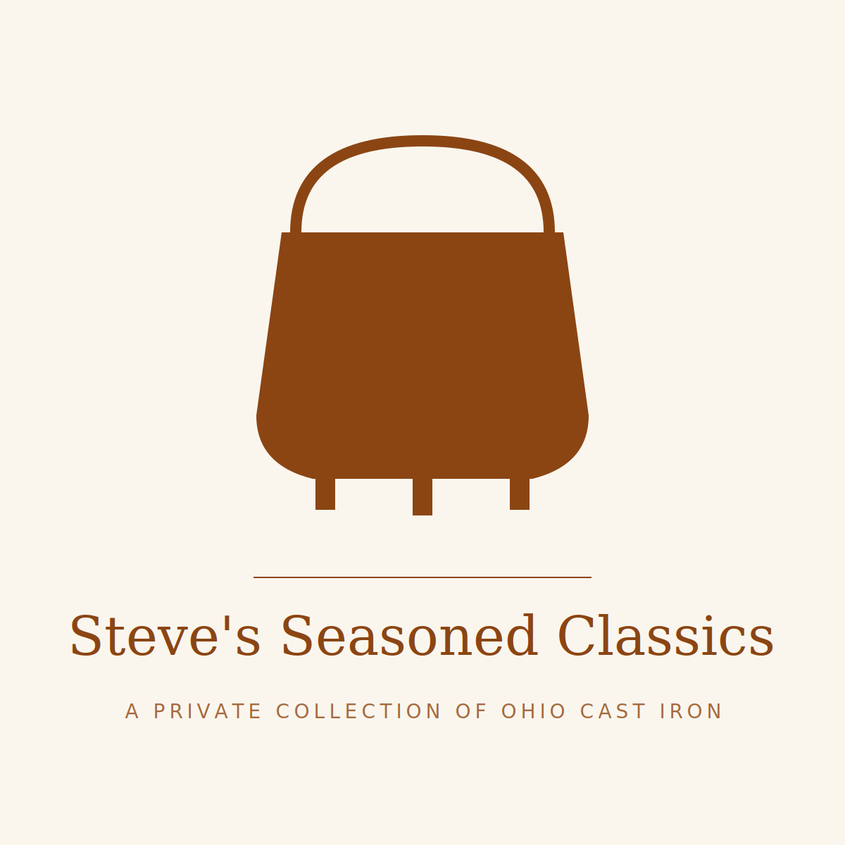 Logo with a brown vintage iron icon and text reading "Steve's Seasoned Classics" and "A private collection of Ohio cast iron".
