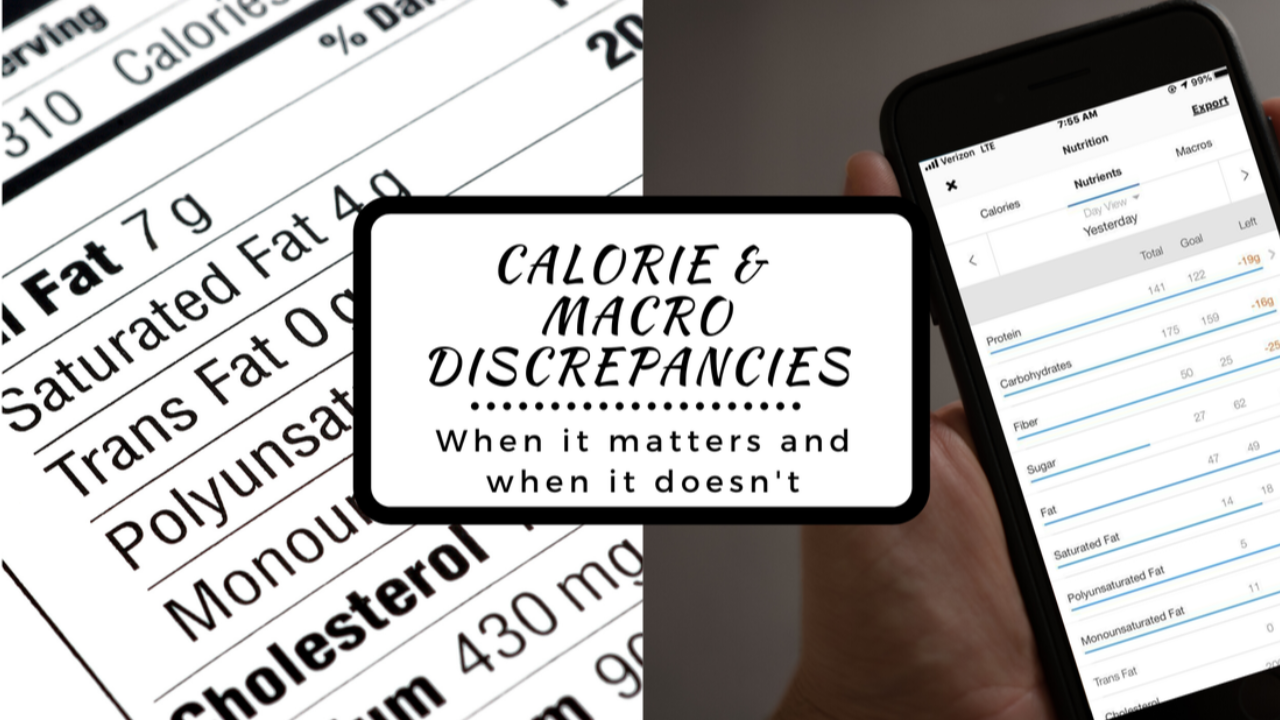 Calorie and Macro Discrepancies