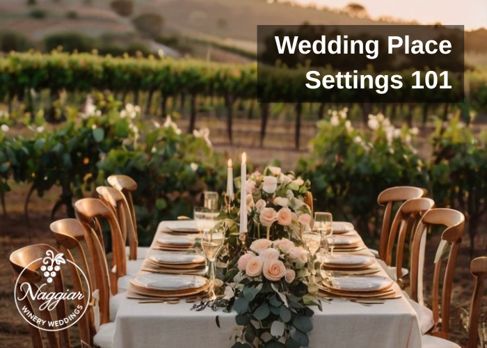 Wedding Place Settings for a Sierra Foothills Winery