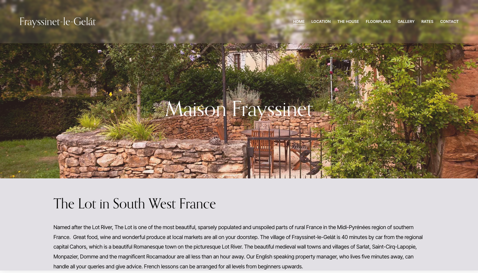Maison Frayssinet is a beautiful 3-storey residence in Frayssinet-le-gelat in the beautiful Lot region in the south of France. The house is beautifully appointed and the nearby medieval villages are a joy to visit.