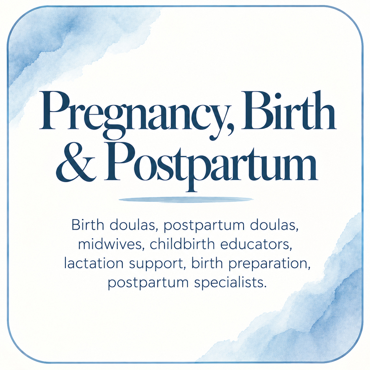 Pregnancy, Birth &amp; Postpartum Care
