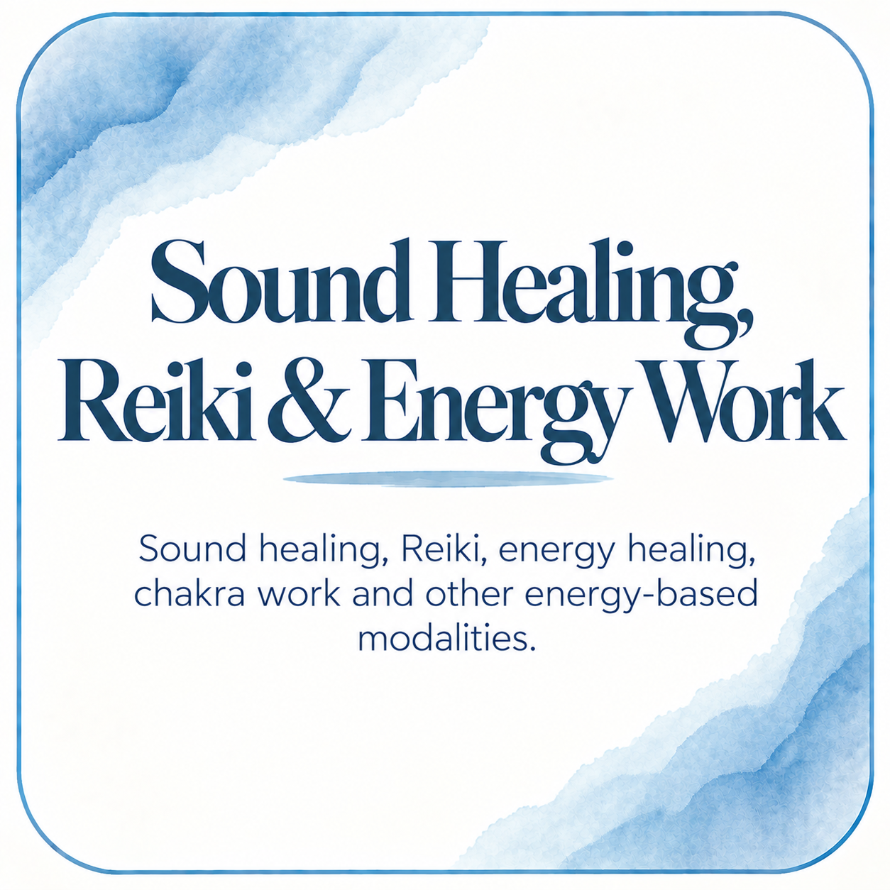 Sound Healing, Reiki &amp; Energy Work