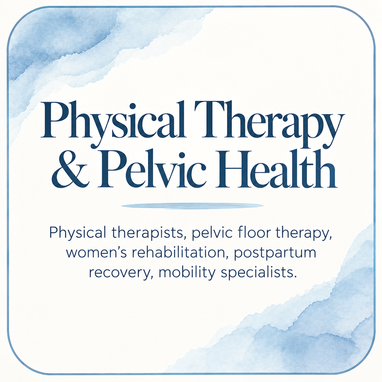 Physical Therapy &amp; Pelvic Health