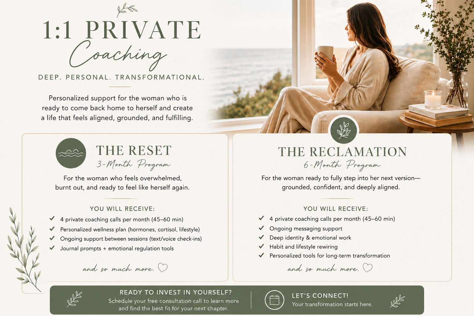An advertisement for 1:1 private coaching programs, featuring a serene woman holding a cup while sitting by a large window overlooking water, with details of the 3-month 'The Reset' program and 6-month 'The Reclamation' program, along with a call to action for scheduling a consultation.