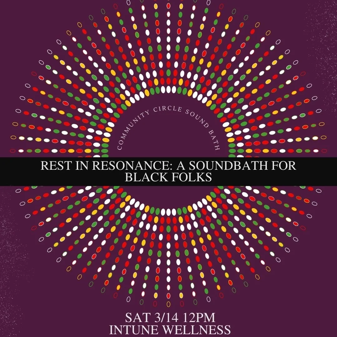 Rest in Resonance: a sound bath for the Black Community