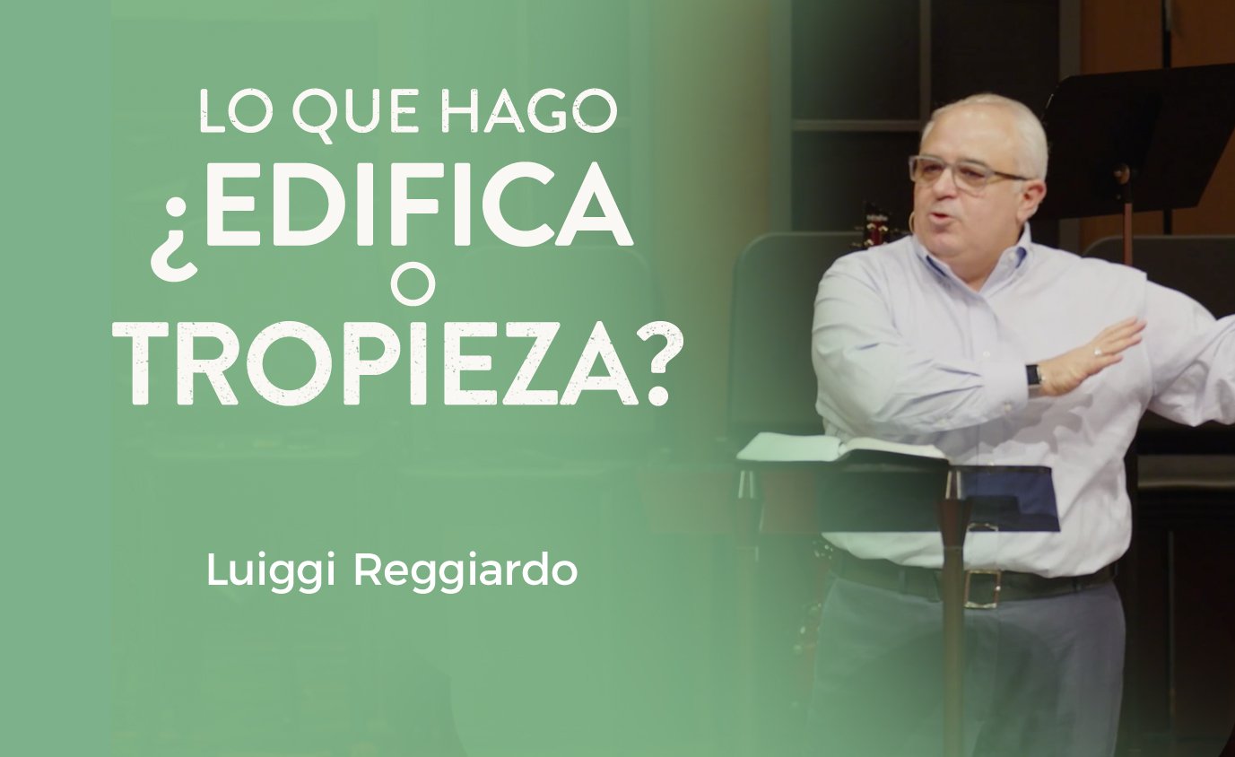 Lo que hago ¿Edifica o Tropieza?