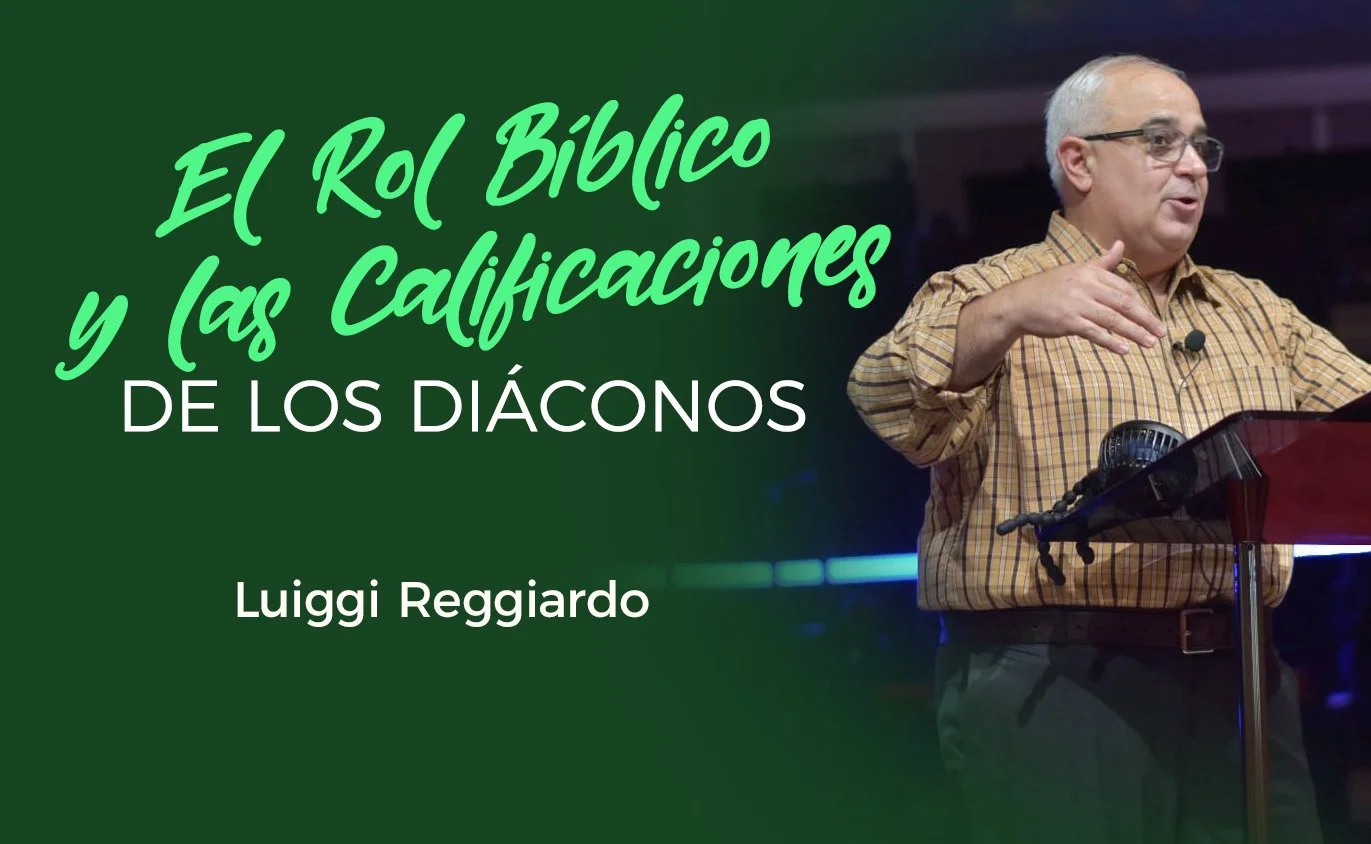 El rol bíblico y las calificaciones de los diáconos