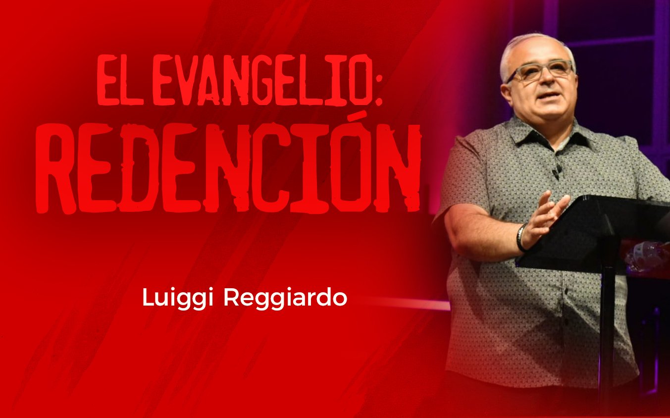 El Evangelio: REDENCIÓN