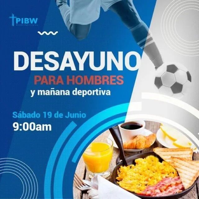 DESAYUNO PARA HOMBRES Y MAÑANA DEPORTIVA