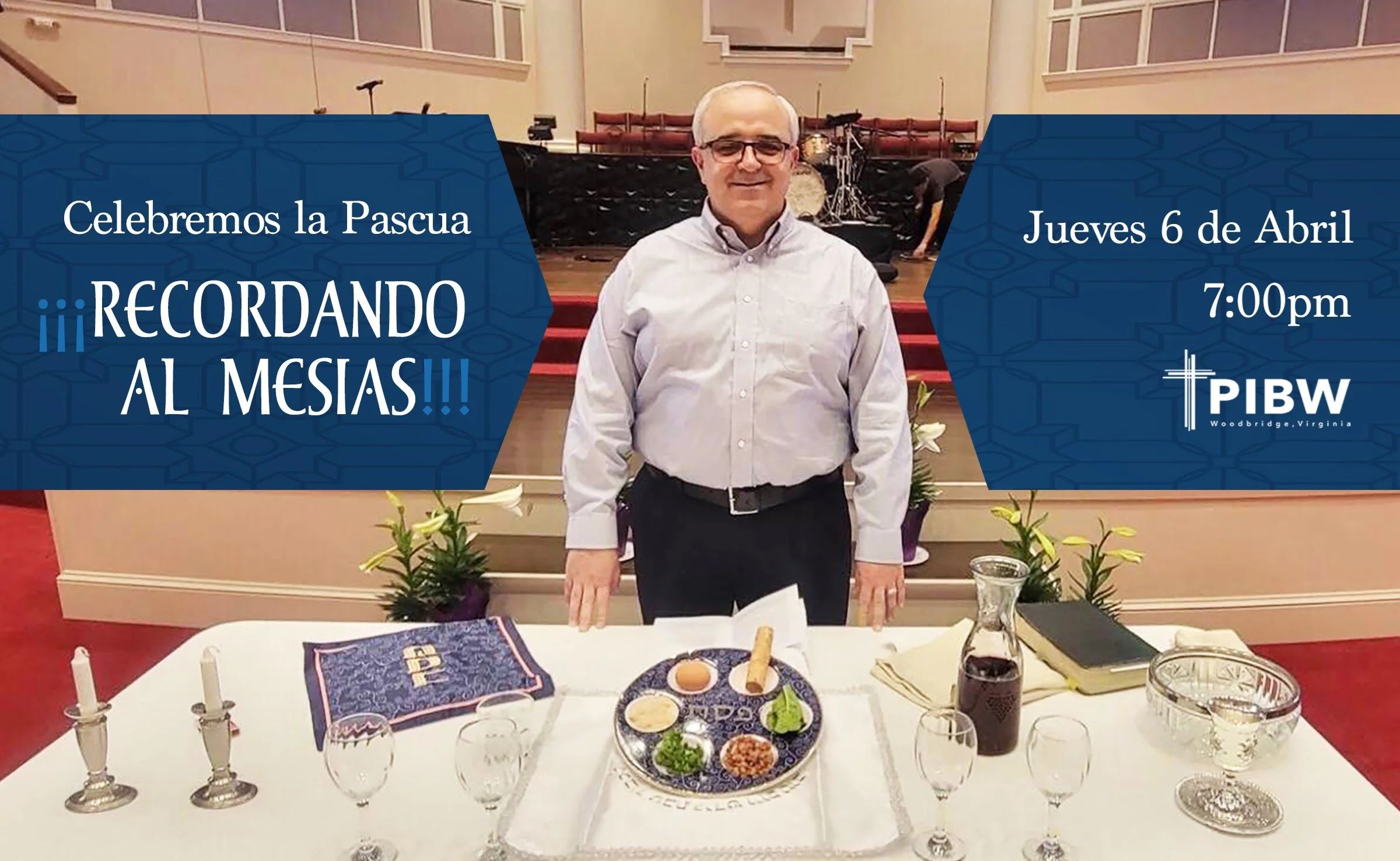 CELEBRACIÓN DE LA PASCUA ¡RECORDANDO AL MESÍAS!