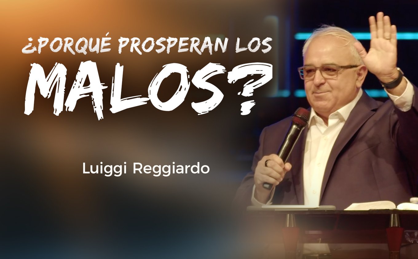 ¿Porqué prosperan los malos?
