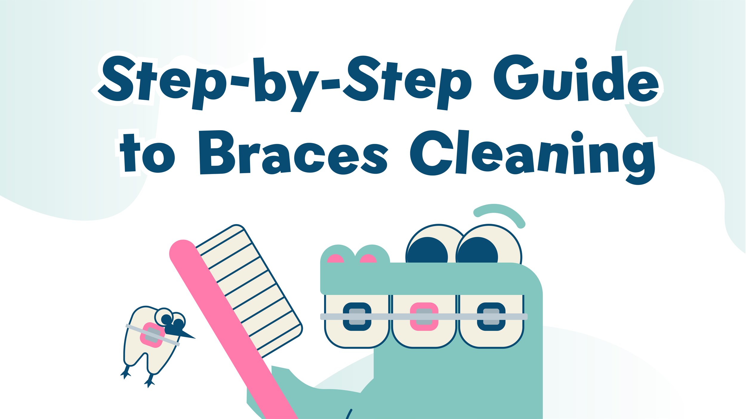 Cover image for a guide on braces cleaning, featuring an illustrated toothbrush, a dental retainer, and cartoon teeth with eyes and a toothbrush.