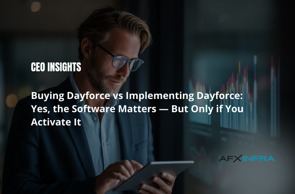Buying Dayforce vs Implementing Dayforce: Yes, the Software Matters — But Only if You Activate It