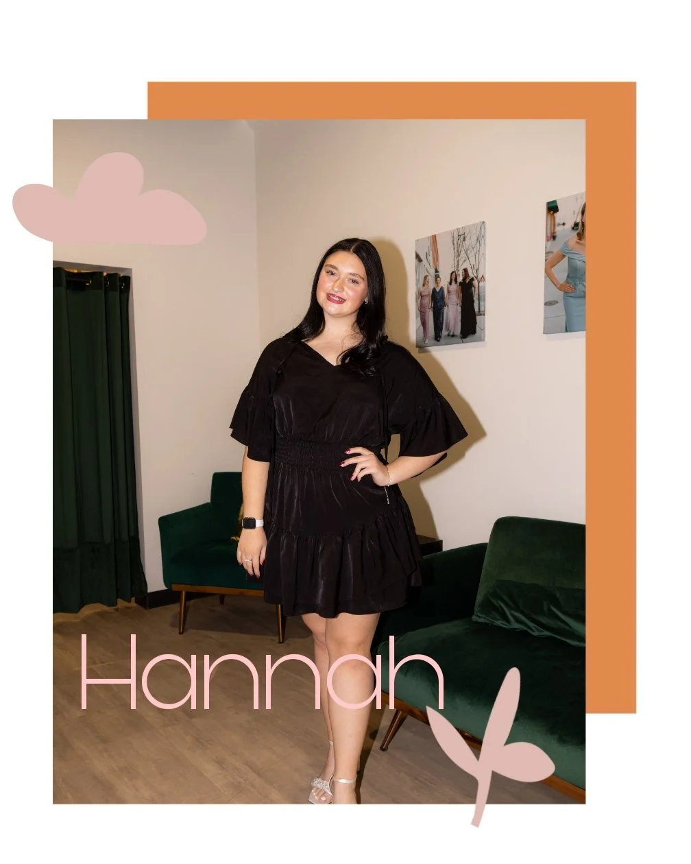 A woman with dark hair and red lipstick wearing a black dress and heels, standing in a room with green furniture and framed photos on the wall, with the name Hannah written in pink text and a pink and brown decorative overlay.