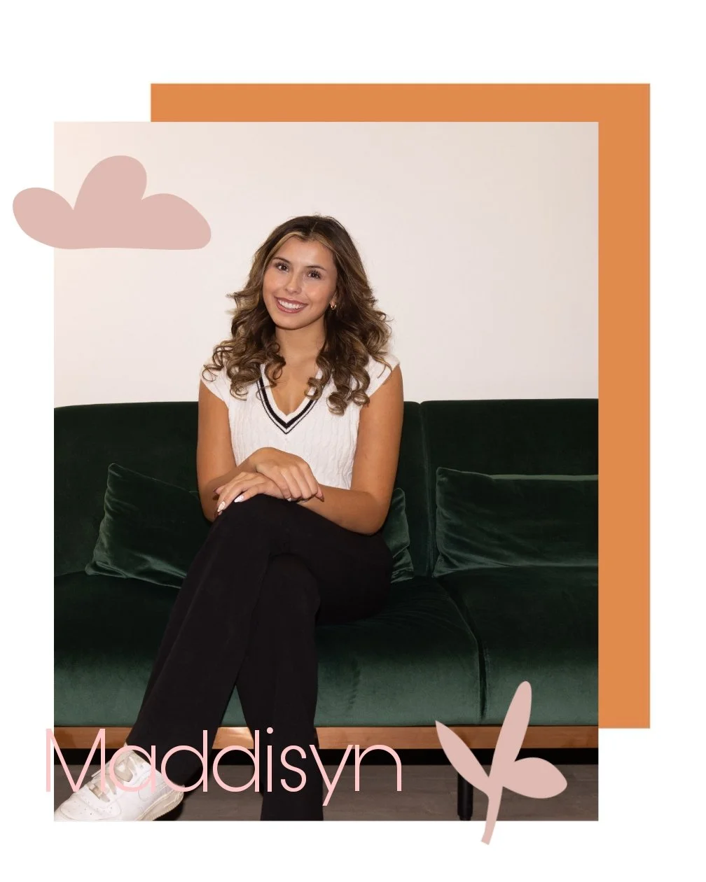 A young woman with curly hair, smiling, sitting on a dark green sofa, with decorative pink and orange frames and graphics around her, and the name Madisyn written at the bottom.