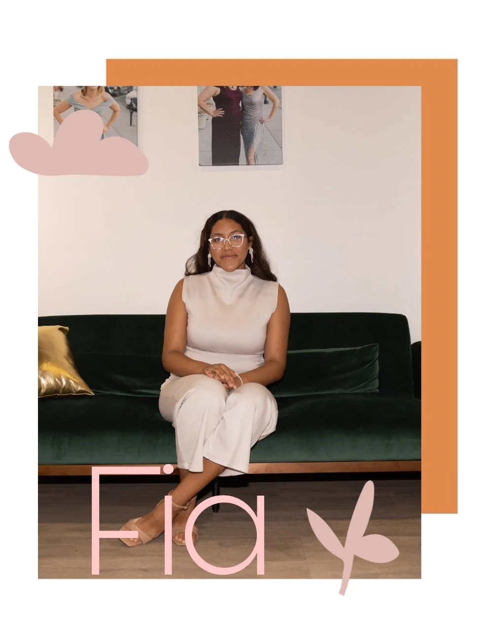 A woman sitting on a green velvet sofa in a white sleeveless turtleneck top and matching pants, wearing glasses and earrings. She is indoors with a white wall behind her, which has two framed photos. Decorative pink and brown graphic elements, including the word "Fly" and a leaf, are overlaid on the image.