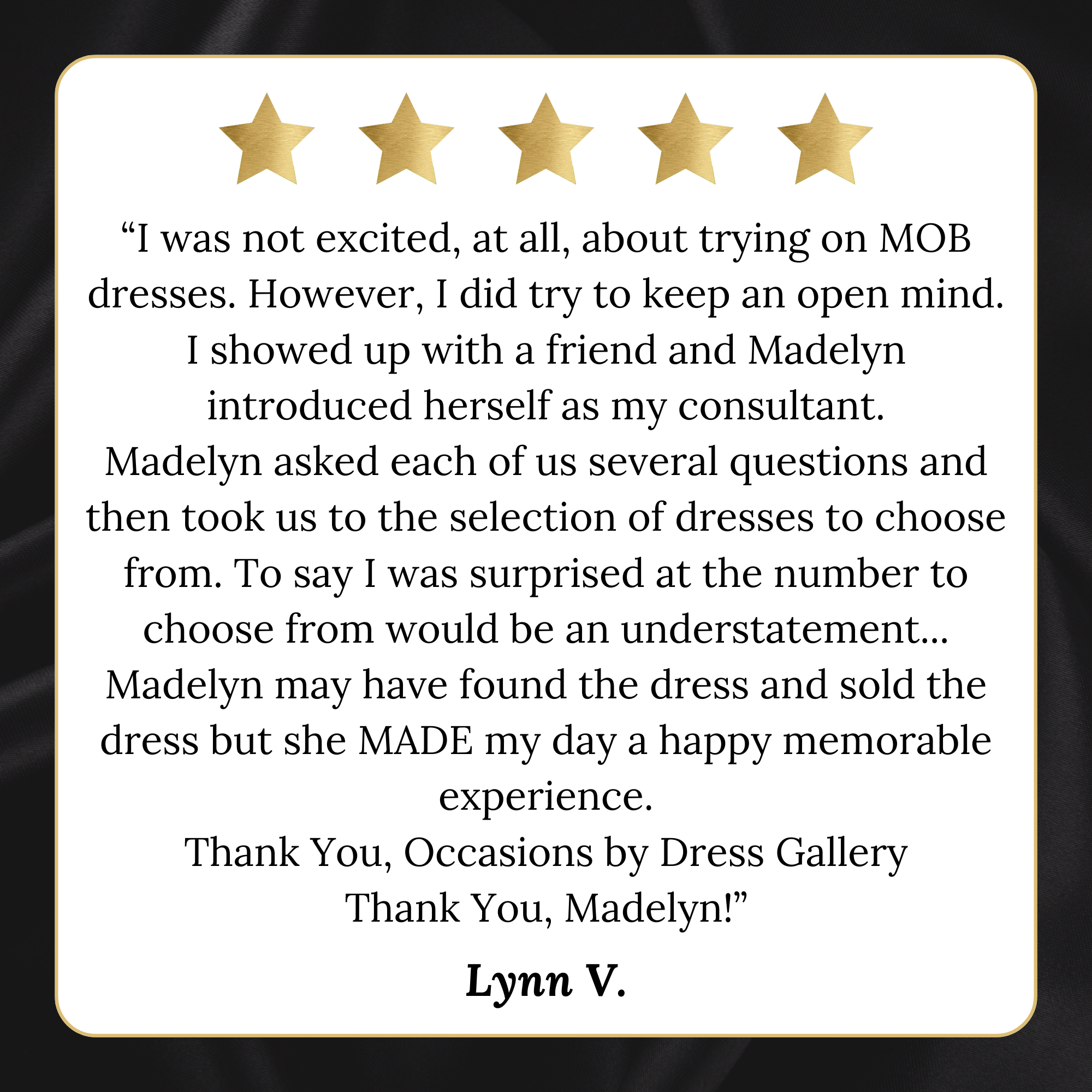 Decorative quote card with five gold stars at the top and a testimonial testimonial text about a positive experience at a dress gallery.