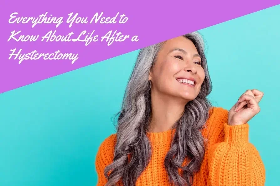 Smiling woman thinking about life after hysterectomy