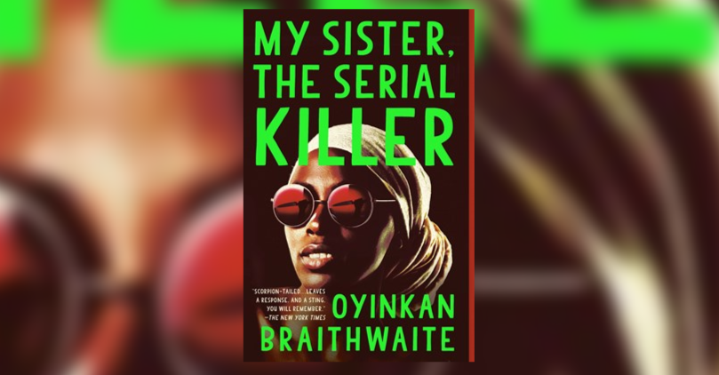 Weird Girl LitFic Book Club: My Sister the Serial Killer