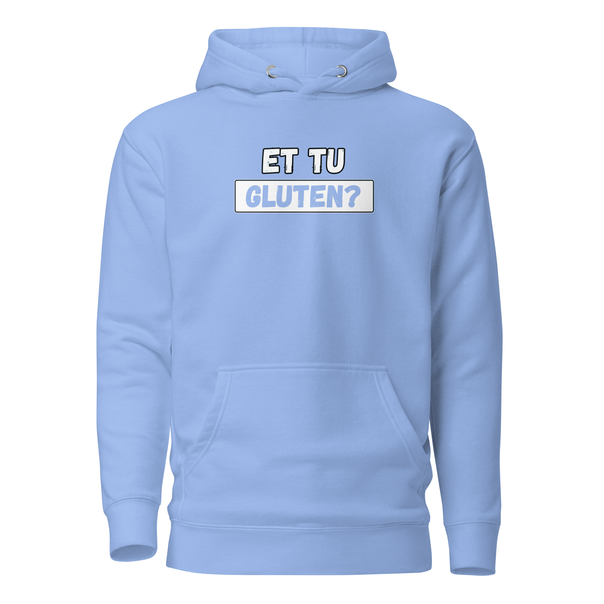 Et Tu Gluten? Hoodie