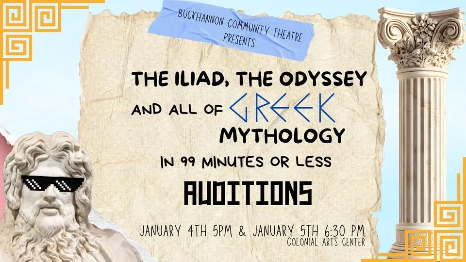 BCT Auditions: The Iliad, The Odyssey & Other Greek Tragedies in 99 Minutes or Less (Copy)