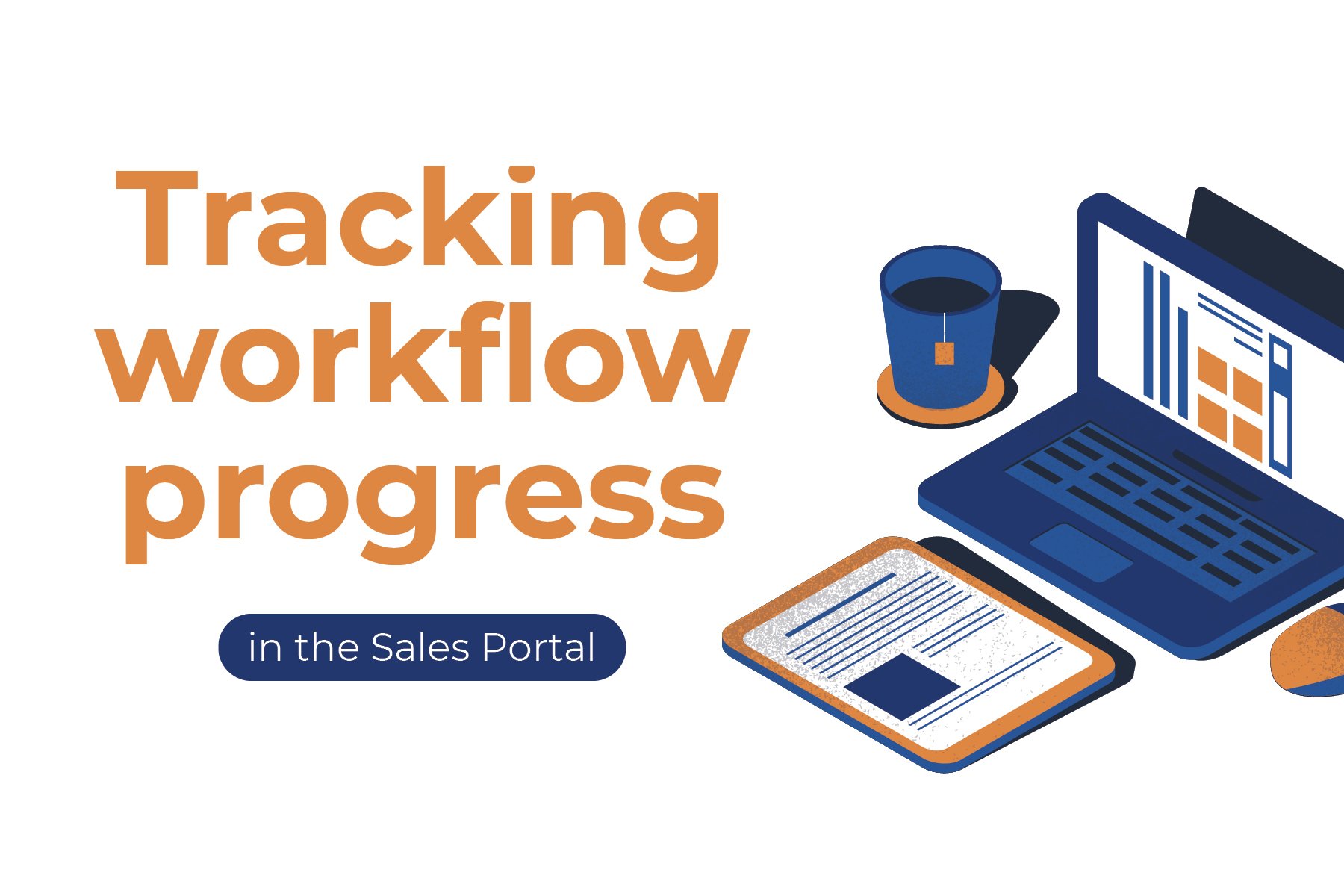 Tracking Workflow Progress In The Sales Portal