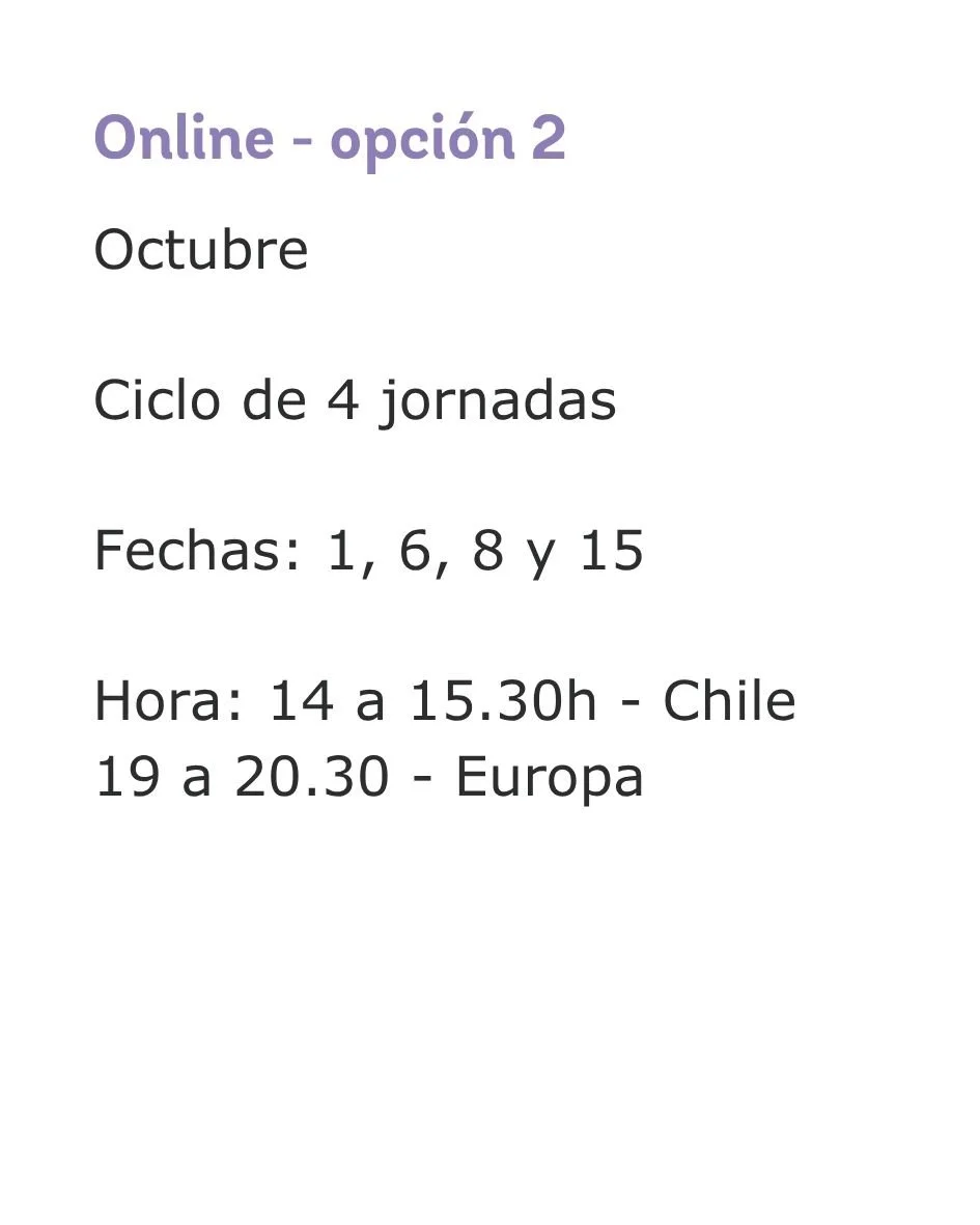 Información sobre opción en línea 2 para octubre, ciclo de 4 jornadas, con fechas 1, 6, 8 y 15, y horarios de 14:00 a 15:30 en Chile y 19:00 a 20:30 en Europa.