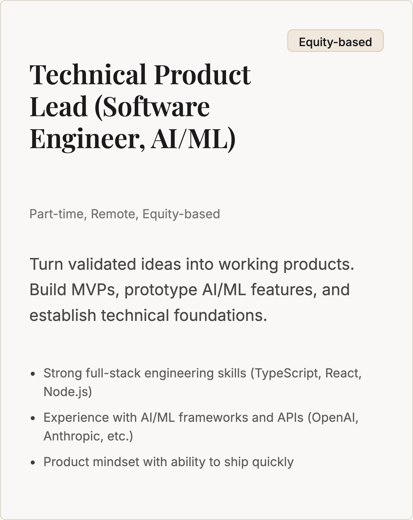 Job listing for an equity-based part-time remote AI/ML software engineer, focusing on turning ideas into products, with requirements including full-stack engineering skills, AI/ML framework experience, and quick shipping ability.