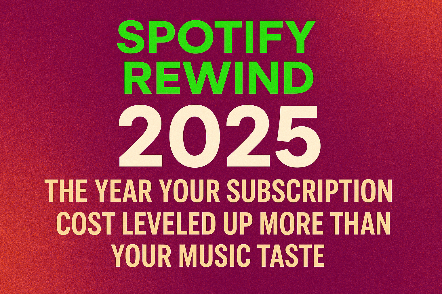 Spotify Rewind 2025: The Year Your Subscription Cost Leveled Up More Than Your Music Taste